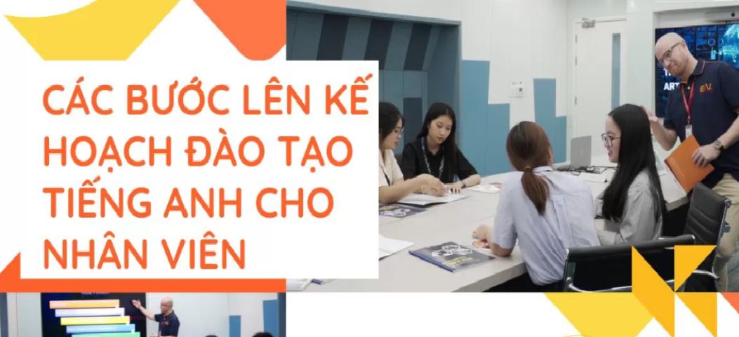 Kế hoạch đào tạo tiếng Anh cho nhân viên