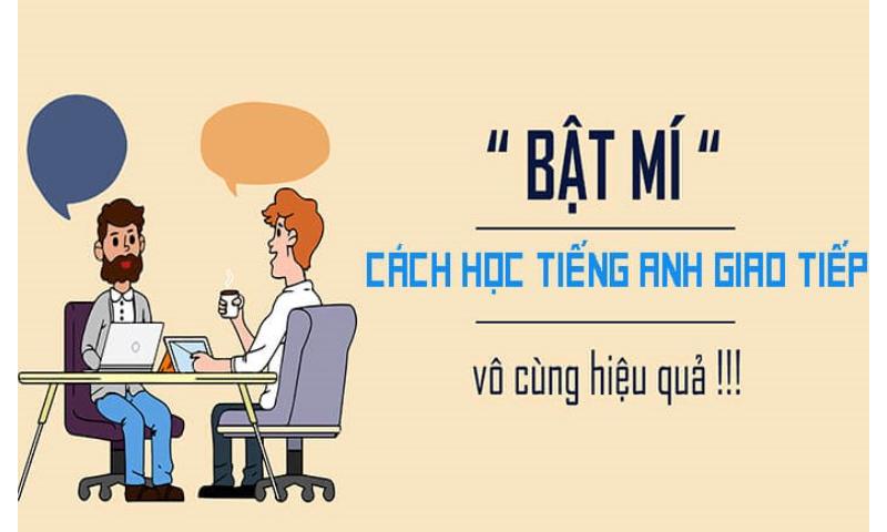 Kinh nghiệm học tiếng anh giao tiếp